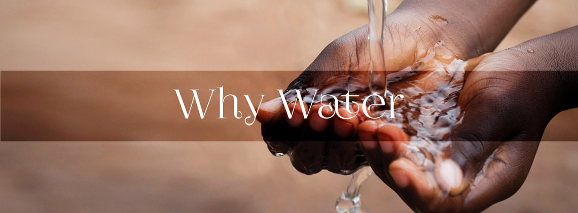 Why Water